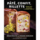 Pate, Confit, Rillette: Recipes from the Craft of Charcuterie