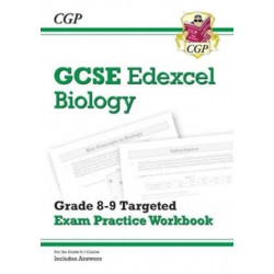 GCSE Biology Edexcel Grade 8-9 Targeted Exam Practice Workbook (includes answers)