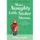 More Naughty Little Sister Stories