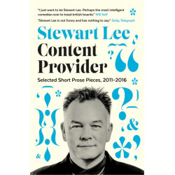 Content Provider: Selected Short Prose Pieces, 2011–2016