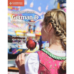 Deutsch im Einsatz Workbook: German B for the IB Diploma