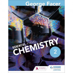 George Facer's A Level Chemistry Student Book 2