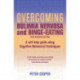 Overcoming Bulimia Nervosa and Binge Eating 3rd Edition: A self-help guide using cognitive behavioural techniques