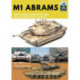 M1 Abrams: The US's Main Battle Tank in American and Foreign Service, 1981-2018