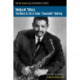 Walk Tall: The Music and Life of Julian Cannonball Adderley