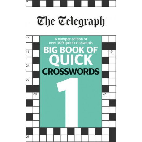 The Telegraph Big Book of Quick Crosswords 1