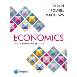Economics + MyLab Economics with Pearson eText, Global Edition: European Edition