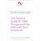 Endometriosis: The Experts’ Guide to Treat, Manage and Live Well with Your Symptoms