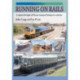 RUNNING ON RAILS: A sojourn through rail-borne transport through two centuries
