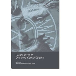 Perspektiver på Origenes Contra Celsum