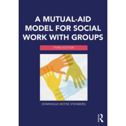 A Mutual-Aid Model for Social Work with Groups