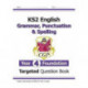 KS2 English Year 4 Foundation Grammar, Punctuation & Spelling Targeted Question Book w/Answers