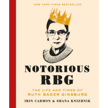 Notorious RBG: The Life and Times of Ruth Bader Ginsburg
