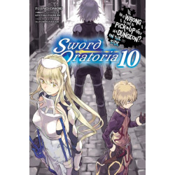 Is It Wrong to Try to Pick Up Girls in a Dungeon? On the Side: Sword Oratoria, Vol. 10 (light novel)