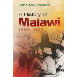 A History of Malawi: 1859-1966