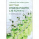 Writing Undergraduate Lab Reports: A Guide for Students