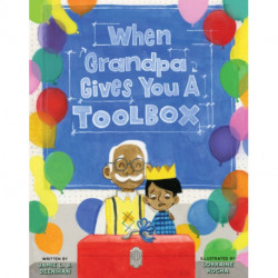 When Grandpa Gives You a Toolbox