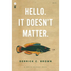 Hello. It Doesn't Matter.