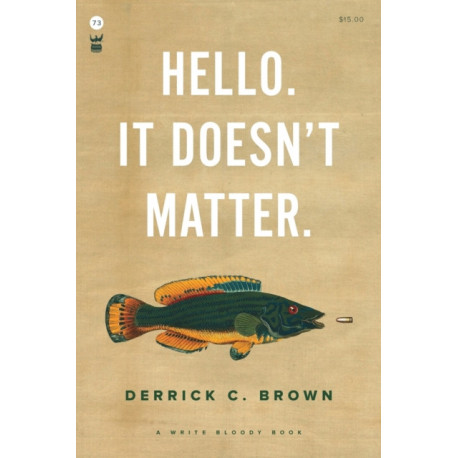 Hello. It Doesn't Matter.