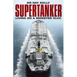 Supertanker: Living on a Monster VLCC
