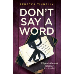 Don't Say a Word: A twisting thriller full of family secrets that need to be told