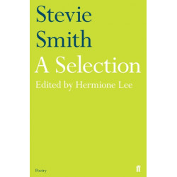 Stevie Smith: A Selection: edited by Hermione Lee