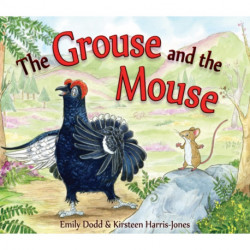 The Grouse and the Mouse: A Scottish Highland Story
