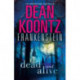 Dead and Alive