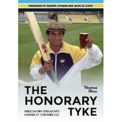 The Honorary Tyke: Inside Sachin Tendulkar's summer at Yorkshire CCC