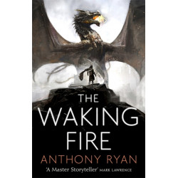 The Waking Fire: Book One of Draconis Memoria