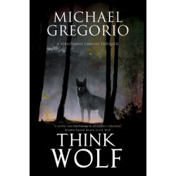 Think Wolf: A Mafia Thriller Set in Rural Italy