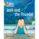Josh and the Thunder: Band 03/Yellow