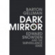 Dark Mirror: Edward Snowden and the Surveillance State