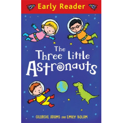 Early Reader: The Three Little Astronauts