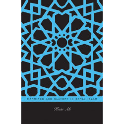 Marriage and Slavery in Early Islam