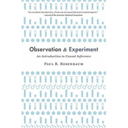 Observation and Experiment: An Introduction to Causal Inference