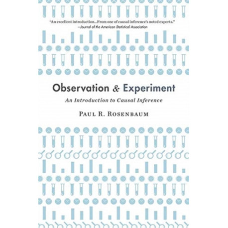 Observation and Experiment: An Introduction to Causal Inference