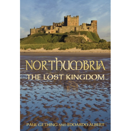 Northumbria: The Lost Kingdom