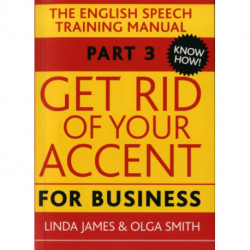 Get Rid of Your Accent for Business: The English Pronunciation and Spee
