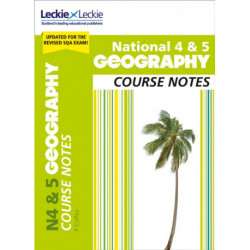 National 4/5 Geography: Comprehensive Textbook to Learn Cfe Topics