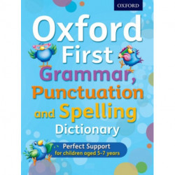 Oxford First Grammar, Punctuation and Spelling Dictionary