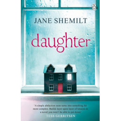 Daughter: The Gripping Sunday Times Bestselling Thriller and Richard & Judy Phenomenon