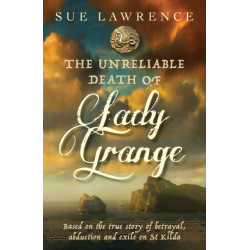 The Unreliable Death of Lady Grange