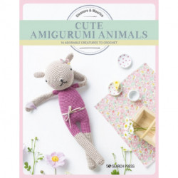 Cute Amigurumi Animals: 16 Adorable Creatures to Crochet