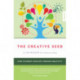 The Creative SEED: How to enrich your life through creativity