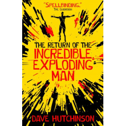 The Return of the Incredible Exploding Man
