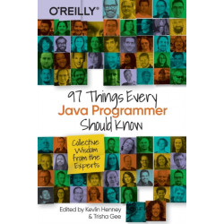 97 Things Every Java Programmer Should Know: Collective Wisdom from the Experts