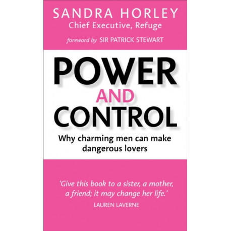 Power And Control: Why Charming Men Can Make Dangerous Lovers