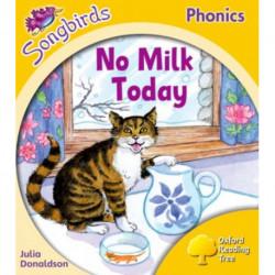 Oxford Reading Tree Songbirds Phonics: Level 5: No Milk Today