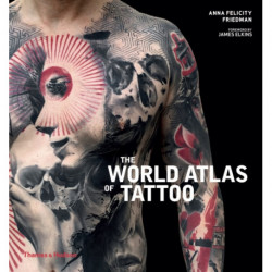 The World Atlas of Tattoo